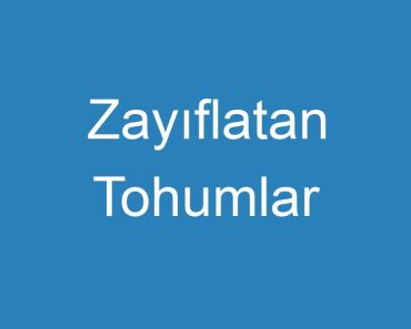 Zayıflatan Tohumlar