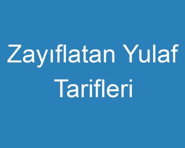 Zayıflatan Yulaf Tarifleri