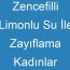 Zencefilli Limonlu Su İle Zayıflama Kadınlar Kulübü